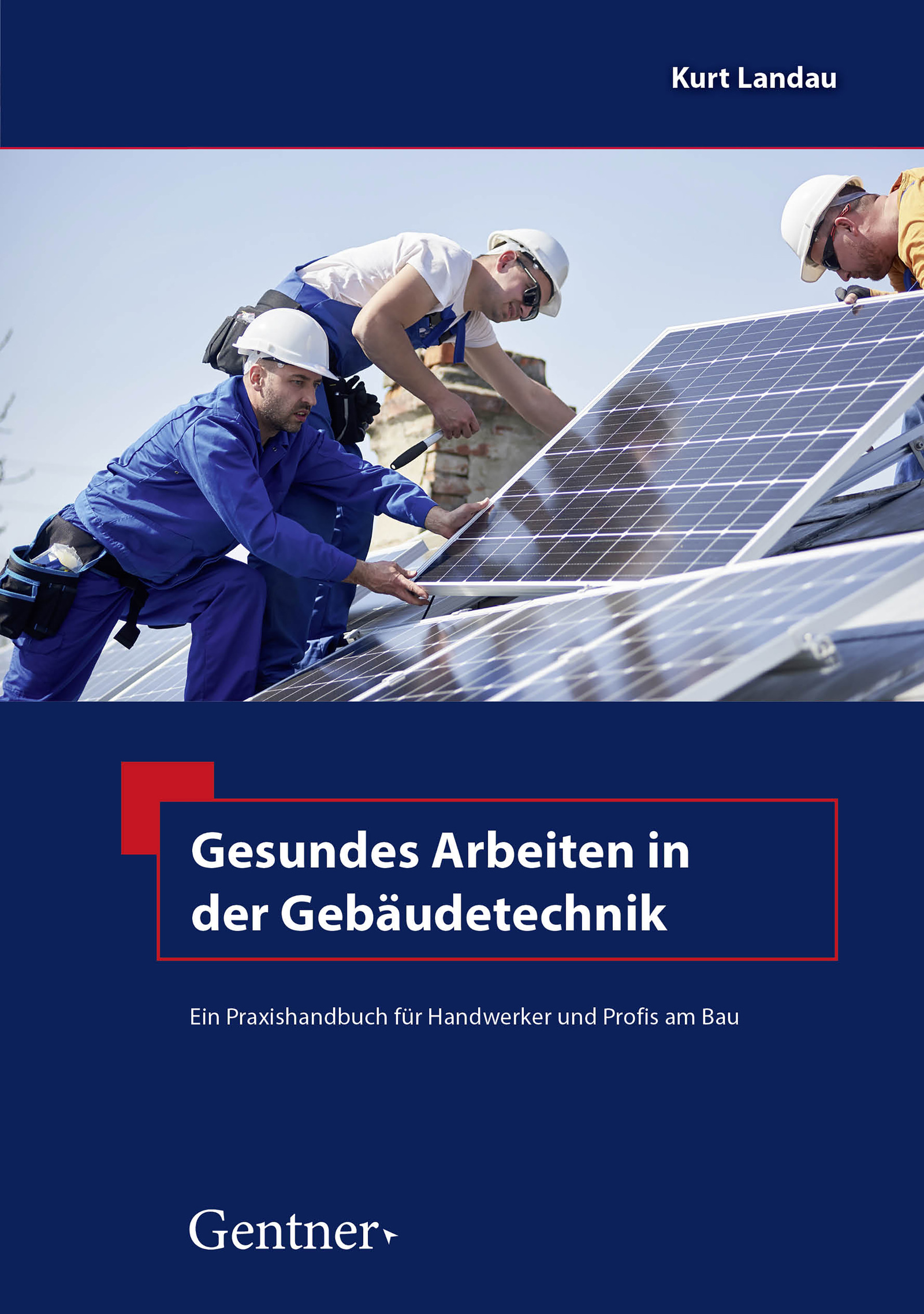 Neues Handbuch Zur Gesundheit Und Sicherheit In Der Gebäudetechnik