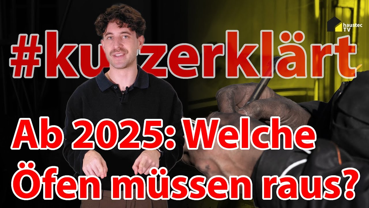 haustec #kurzerklärt | Welche Holzöfen müssen raus? Diese Regeln treten ab 2025 in Kraft