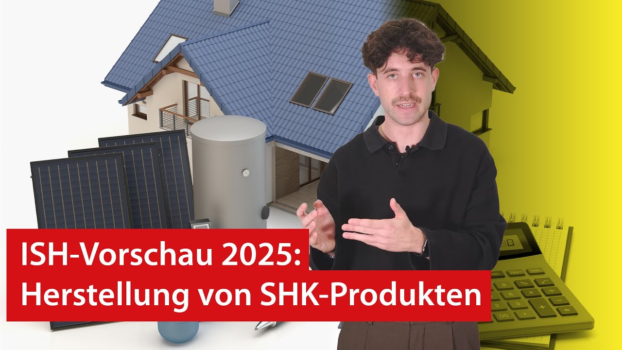 ISH 2025 Vorschau | Herstellung von SHK-Produkten ISH 2025 Vorschau | Herstellung von SHK-Produkten
