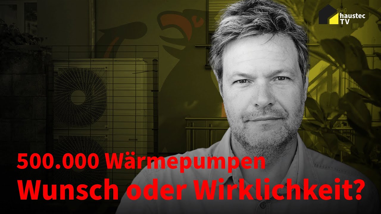 500.000 Wärmepumpen - Wunsch oder Wirklichkeit?