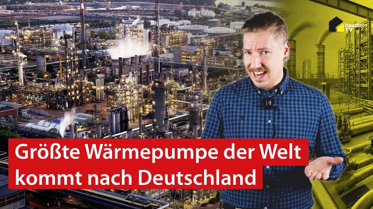 Die größte Wärmepumpe der Welt wird in Deutschland gebaut | haustec NEWS